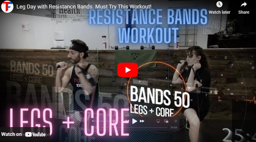 Day 18 Bands: Legs + Core